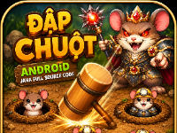 Game Đập Chuột Android Studio Java Full Source Code